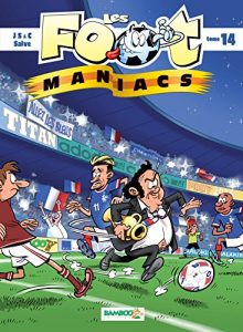 Download Les Footmaniacs – Tome 14 (French Edition) pdf, epub, ebook