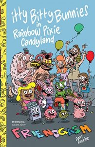 Download Itty Bitty Bunnies: Friendgasm (Itty Bitty Bunnies in Rainbow Pixie Candy Land) pdf, epub, ebook