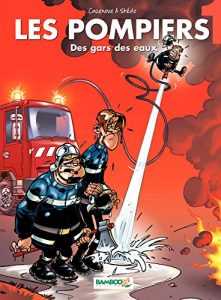 Download Les Pompiers – Tome 1 – Des gars et des eaux (French Edition) pdf, epub, ebook