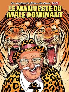Download Jérôme Moucherot – tome 05 – Le manifeste du mâle dominant (French Edition) pdf, epub, ebook