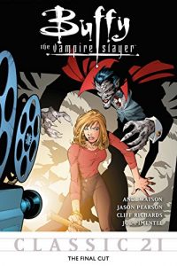 Download Buffy the Vampire Slayer Classic #21: The Final Cut (Buffy the Vampire Slayer Vol. 1) pdf, epub, ebook