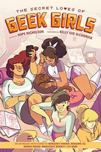 Download The Secret Loves of Geek Girls: Expanded Edition pdf, epub, ebook