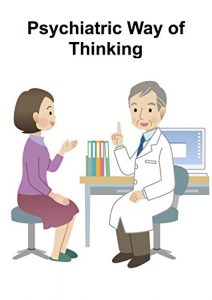 Download Psychiatric Way of Thinking: Comic Book Style pdf, epub, ebook