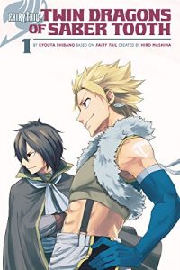 Download Fairy Tail: Twin Dragons of Saber Tooth Vol. 1 pdf, epub, ebook