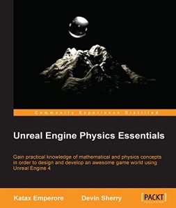 Download Unreal Engine Physics Essentials pdf, epub, ebook