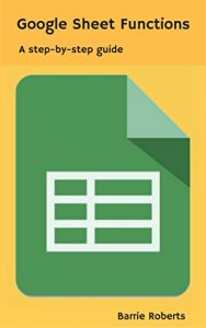 Download Google Sheet Functions: A step-by-step guide pdf, epub, ebook