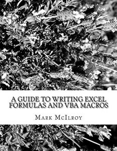 Download A guide to writing Excel formulas and VBA macros pdf, epub, ebook