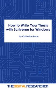 Download How to Write Your Thesis with Scrivener for Windows pdf, epub, ebook
