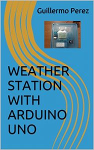 Download WEATHER STATION WITH ARDUINO UNO pdf, epub, ebook