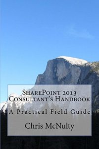 Download SharePoint 2013 Consultant’s Handbook pdf, epub, ebook
