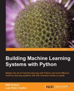 Download Building Machine Learning Systems with Python pdf, epub, ebook