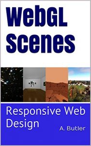 Download WebGL Scenes: Responsive Web Design (Online 3D Media with WebGL Book 4) pdf, epub, ebook