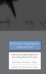 Download Software Agreements Line by Line: A Detailed Look at Software Contracts and Licenses & How to Change Them to Fit Your Needs pdf, epub, ebook