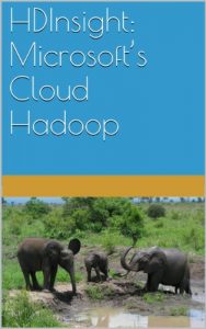 Download HDInsight: Microsoft’s Cloud Hadoop pdf, epub, ebook