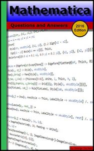 Download Mathematica (2016 Edition): Questions and Answers pdf, epub, ebook