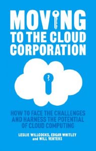 Download Moving to the Cloud Corporation: How to face the challenges and harness the potential of cloud computing pdf, epub, ebook