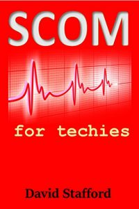 Download SCOM for Techies: How to build or manage an entire SCOM system from scratch pdf, epub, ebook