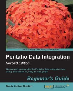 Download Pentaho Data Integration Beginner’s Guide, Second Edition pdf, epub, ebook