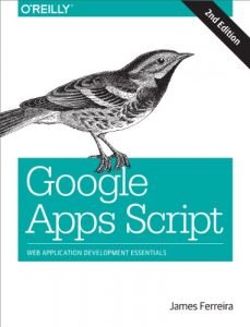 Download Google Apps Script: Web Application Development Essentials pdf, epub, ebook