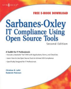 Download Sarbanes-Oxley IT Compliance Using Open Source Tools pdf, epub, ebook
