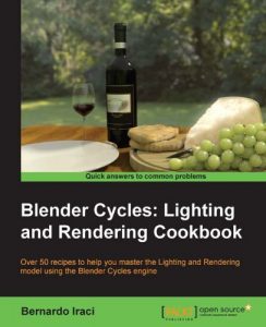 Download Blender Cycles: Lighting and Rendering Cookbook pdf, epub, ebook