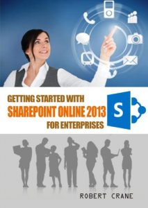 Download Getting Started With SharePoint Online 2013 for Enterprises pdf, epub, ebook