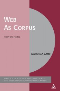 Download Web As Corpus: Theory and Practice (Corpus and Discourse) pdf, epub, ebook