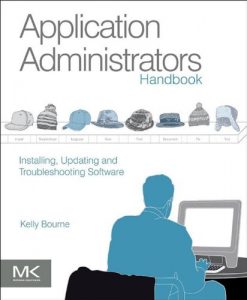 Download Application Administrators Handbook: Installing, Updating and Troubleshooting Software pdf, epub, ebook