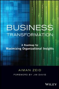 Download Business Transformation: A Roadmap for Maximizing Organizational Insights (Wiley and SAS Business Series) pdf, epub, ebook