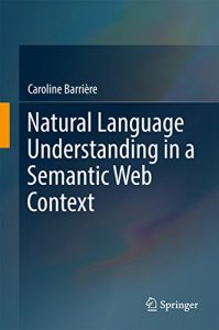 Download Natural Language Understanding in a Semantic Web Context pdf, epub, ebook