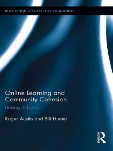 Download Online Learning and Community Cohesion: Linking Schools (Routledge Research in Education) pdf, epub, ebook