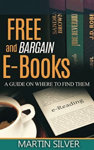 Download Free and Bargain E-Books: A Guide on Where to Find Them pdf, epub, ebook