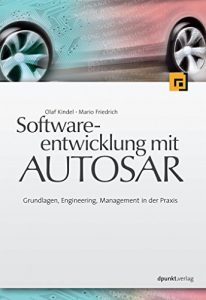 Download Softwareentwicklung mit AUTOSAR: Grundlagen, Engineering, Management in der Praxis (German Edition) pdf, epub, ebook