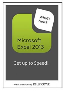 Download Microsoft Excel 2013 – What’s New?: Get up to Speed! pdf, epub, ebook