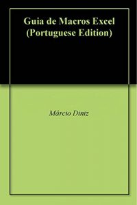 Download Guia de Macros Excel (Portuguese Edition) pdf, epub, ebook