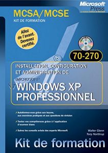 Download Windows XP Pro – 2e édition : Examen MCSA/ MCSE 70-270 (Kit de formation) (French Edition) pdf, epub, ebook