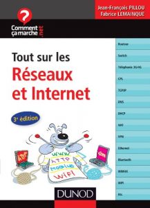 Download Tout sur les réseaux et Internet – 3e éd. (CommentCaMarche.net) (French Edition) pdf, epub, ebook