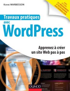 Download Travaux pratiques avec WordPress : Apprenez à créer un site Web pas à pas (French Edition) pdf, epub, ebook