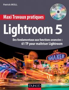 Download Maxi Travaux pratiques Lightroom 5 – 61 TP pour maîtriser Lightroom 5 : Des fondamentaux aux fonctions avancées : 61 TP pour maîtriser Lightroom (French Edition) pdf, epub, ebook