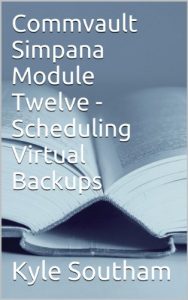 Download Commvault Simpana Module Twelve – Scheduling Virtual Backups pdf, epub, ebook