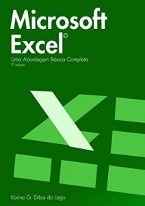 Download Microsoft Excel: Uma abordagem básica completa (Portuguese Edition) pdf, epub, ebook