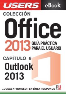 Download Office 2013: Outlook 2013 (Colección Office 2013 nº 6) (Spanish Edition) pdf, epub, ebook