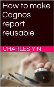 Download How to make Cognos report reusable (The Cognos Report Toolkit) pdf, epub, ebook