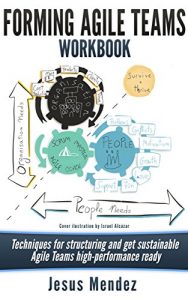 Download Forming Agile Teams Workbook: Techniques for structuring and get sustainable Agile teams high-performance ready pdf, epub, ebook