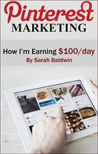 Download Pinterest Marketing – How I’m Earning $100/Day pdf, epub, ebook