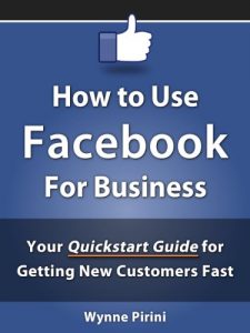 Download How to Use Facebook for Business – Your Quickstart Guide for Getting Customers Fast (Social Media for Business 1) pdf, epub, ebook