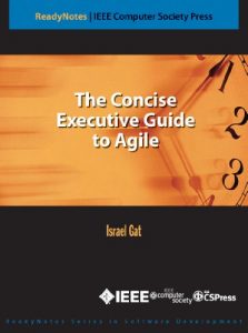 Download The Concise Executive Guide to Agile (IEEE CS Press ReadyNotes) pdf, epub, ebook