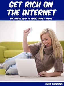 Download Get Rich On The Internet: The Simple Way To Make Money Online pdf, epub, ebook