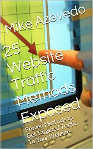 Download 25 Website Traffic Methods Exposed: Proven Methods to Get  Targeted Traffic To Your Website (Proven Website Traffic Methods) pdf, epub, ebook