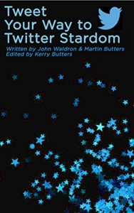 Download Tweet Your Way to Twitter Stardom pdf, epub, ebook